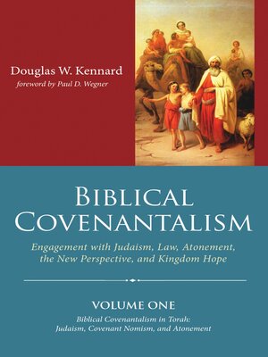 cover image of Biblical Covenantalism, Volume 1